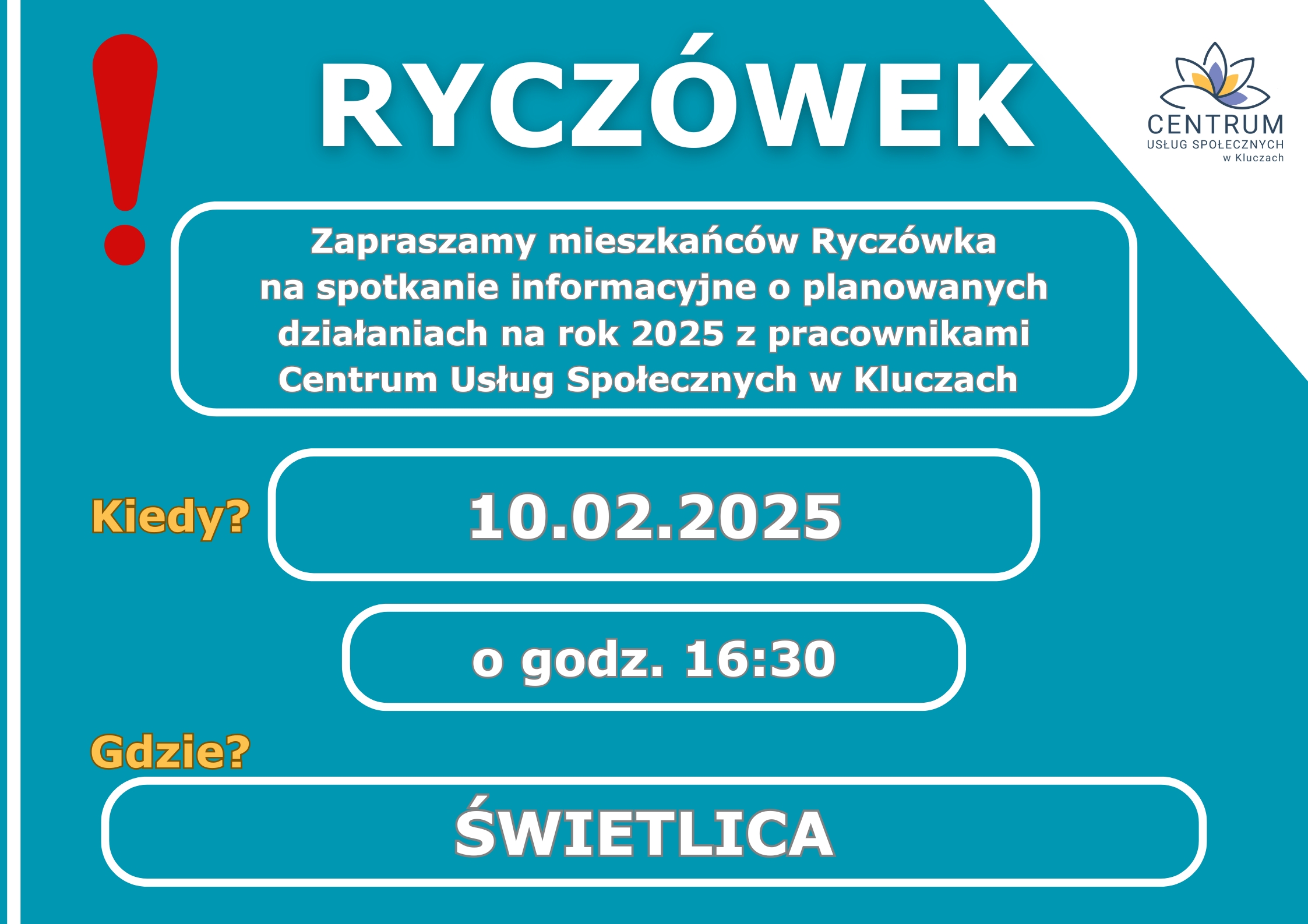 Plakat z informacja dla miejscowości Ryczówek o spotkaniu informacyjnym o planowanych działaniach na rok 2025 z pracownikami CUS w Kluczach