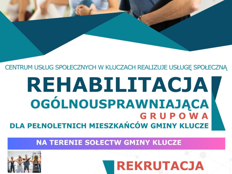 plakat z informacja o rekrutacji na rehabilitacje ogólnousprawniającą