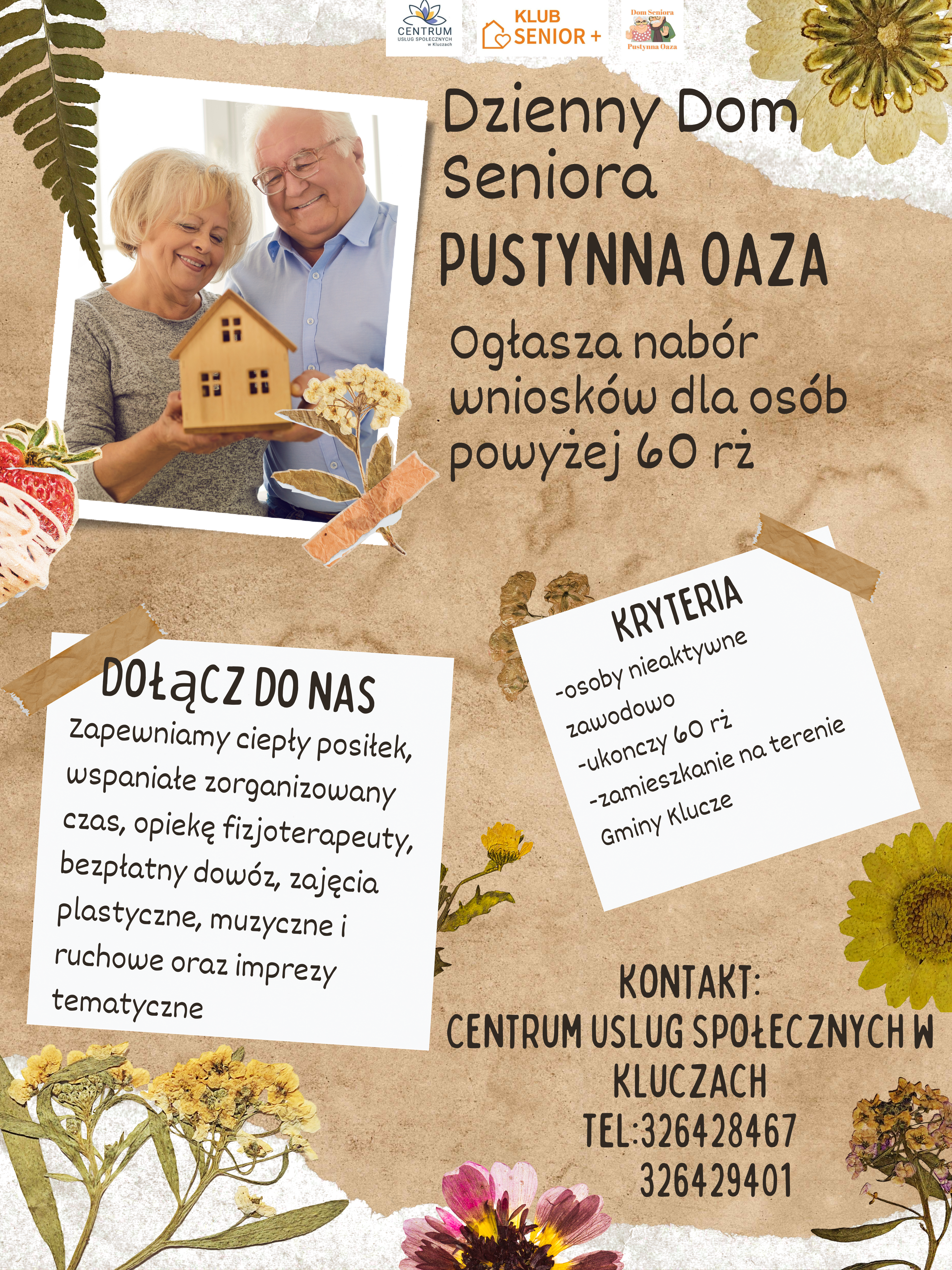 CUS ogłasza nabór do Dziennego Domu Seniora Pustynna Oaza w Chechle. Szczegółowe informacje można uzyskać pod numerem telefonu 326429401.