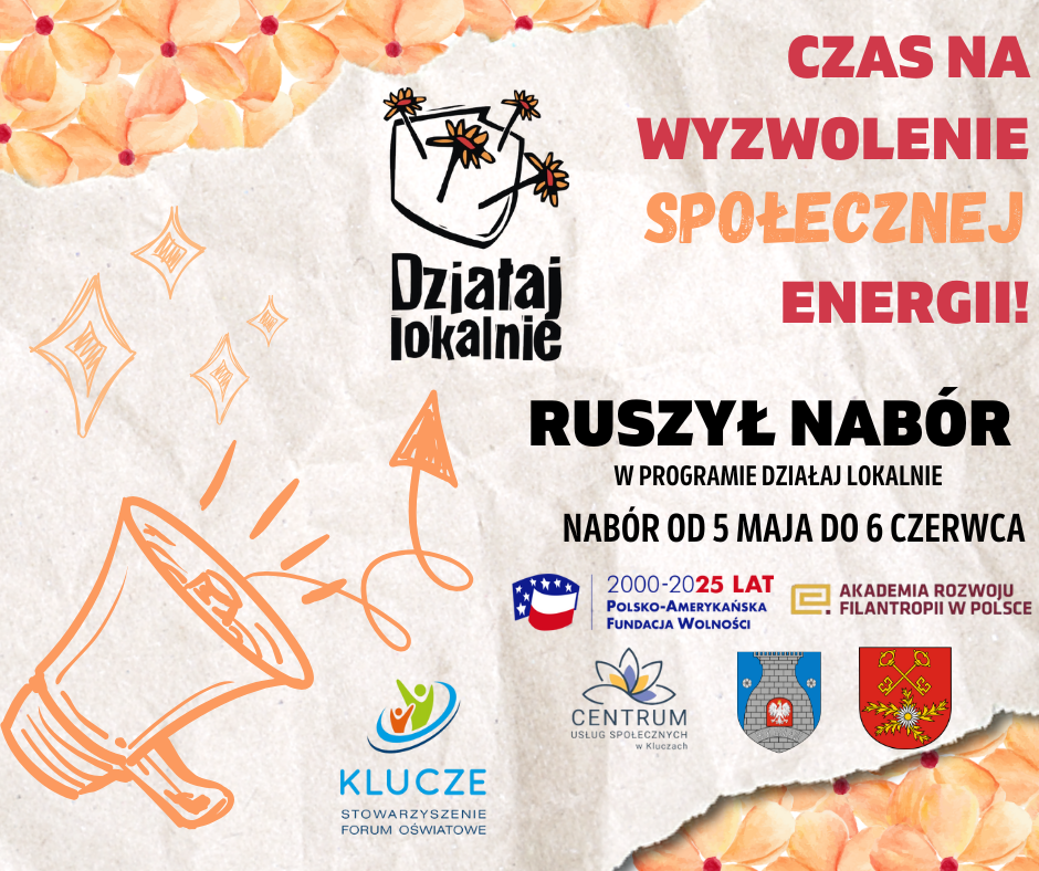 Plakat informujący o rozpoczęciu naboru w programie Działaj Lokalnie. Nabór trwa od 5 maja do 6 czerwca 2025.