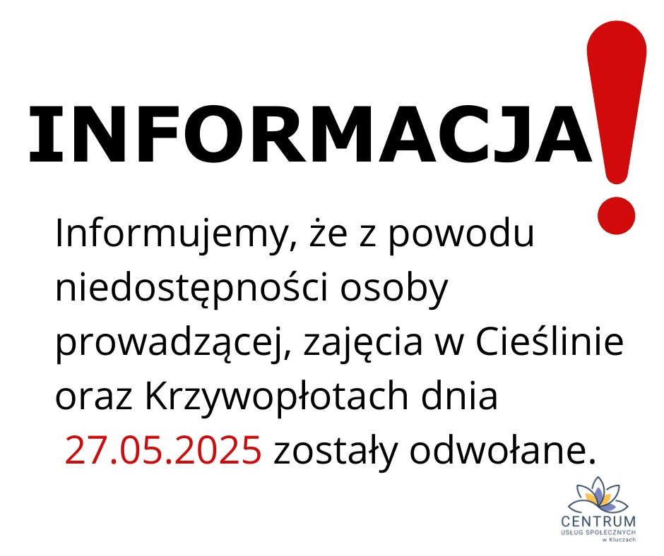 obraz z informacja o odwołaniu zajęć rehabilitacji ogólnousprawniającej w Krzywopłotach oraz Cieślinie w dniu 27 maja z powodu niedostępności osoby prowadzącej